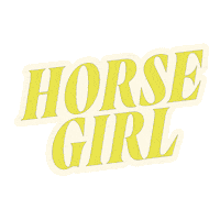 Horse Girls Sticker by CallingAllHorseGirls