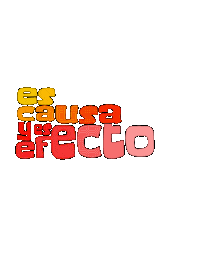 Es Causa Y Es Efecto Sticker