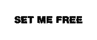 Set Me Free Sticker by Oliver Heldens