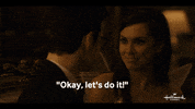 Lets Go Ok GIF by Hallmark Channel