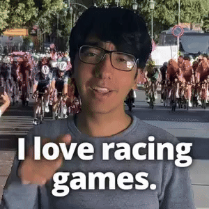 I love racing games.