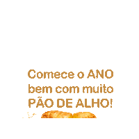 Feliz Ano Novo Pao De Alho Sticker by MMHG Representação e Distribuição de Alimentos