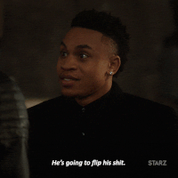 power starz hes going to flip his shit GIF by Power