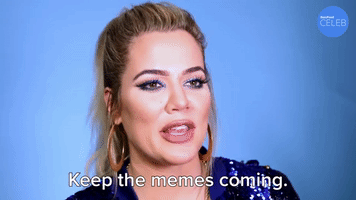 Keep The Memes Coming
