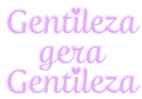 elistorycriativo frases motivacao frases motivacionais gentileza Sticker