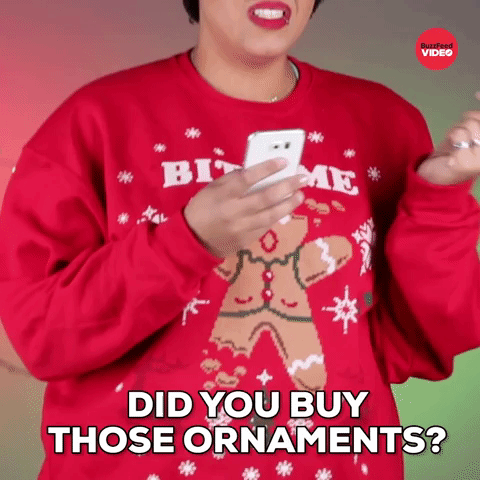 Buy those ornaments?