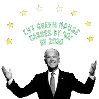 Photo gif. Black and white photo of President Biden smiling and holding his arms out over a transparent background. Below eight spinning gold stars reads the message, “Cut greenhouse gasses by 40% by 2030.”