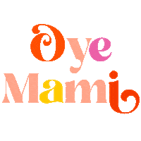 Oye Sticker by Adelante Mami