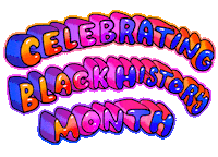 Text gif. Big, puffy bubble letters in blue and pink and orange and purple read "Celebrating Black history month."