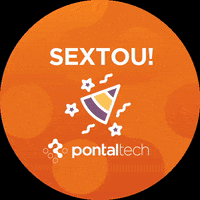 Pontaltech tecnologia sextou semana sexta GIF