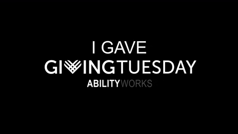 AbilityWorksInc giphygifmaker donate give giving tuesday GIF