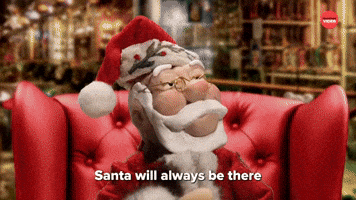 Santa Will Always Be There