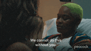 We Need You GIF by PeacockTV