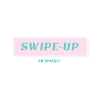 mudmasky swipe up skincare swipe mask Sticker