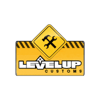 Level Up Build Sticker by Level Up Customs