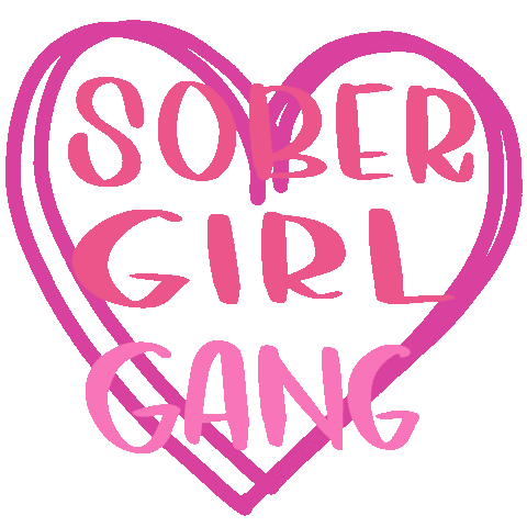 Girl Gang Sobriety Sticker by soberIRL