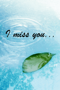 i miss you GIF