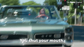 You Shut Your Mouth