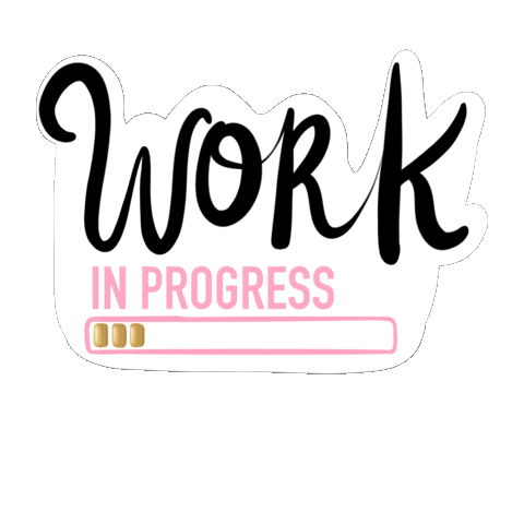 Working Work In Progress Sticker