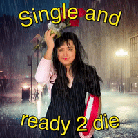 Single and ready to die