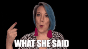 I Agree What She Said GIF by maddyshine