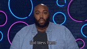 God Bless Them GIF by Big Brother