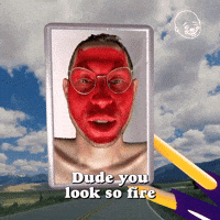 You Look So Fire
