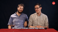 Doesn't Even Taste Like Wine