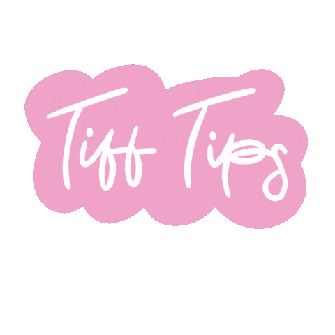 TiffanyHoughton giphyupload tiffanyhoughton tifftips Sticker