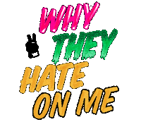 Why They Hate On Me Sticker by Vince Staples