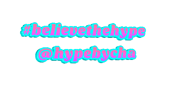 hypebycha hype believethehype hypebycha hype by cha Sticker