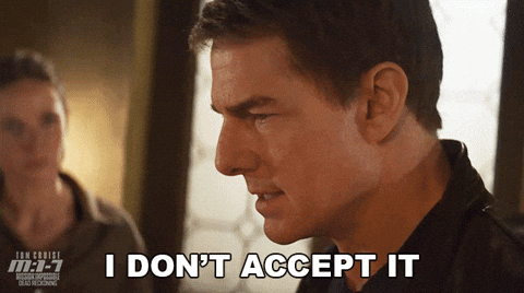 This Is Unacceptable Paramount Pictures GIF by Mission: Impossible