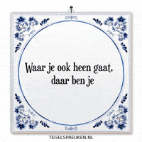 Moment Nl GIF by Tegelspreuken.nl
