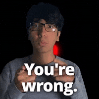 You're wrong.