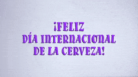 ¡Feliz Día Internacional de la Cerveza!
