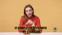 It Completely Destroys My Stomach 