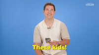 These Kids!