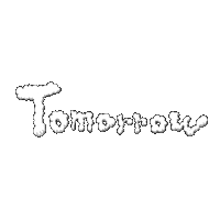 Tomorrow Sticker