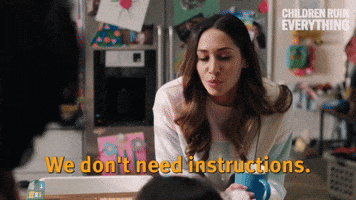 We Don't Need Instructions