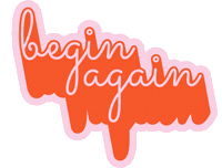 Start Over Begin Again Sticker