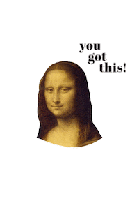 You Got This Mona Lisa Sticker by Kind und Kunst