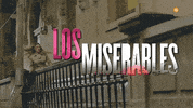 Los Miserables Drama GIF by Mediaset España