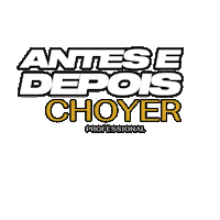 Antes E Depois Choyer Professional Sticker by Choyer