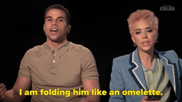 I Am Folding Him Like An Omelette