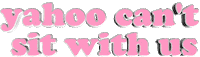 mean yahoo Sticker by AnimatedText