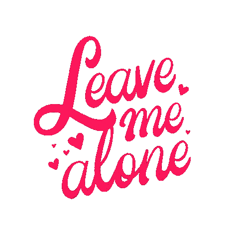 Lonely Leave Me Alone Sticker