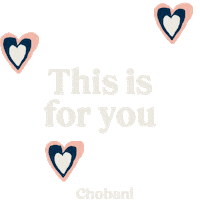 For You Love Sticker by Chobani