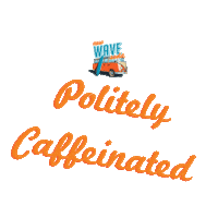 wavesodas coffee drink cheers drinking Sticker