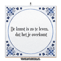 Moment Spreuk Sticker by Tegelspreuken.nl