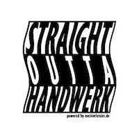 Lustaufhandwerk Straightoutta Sticker by Die Meisterleister GmbH